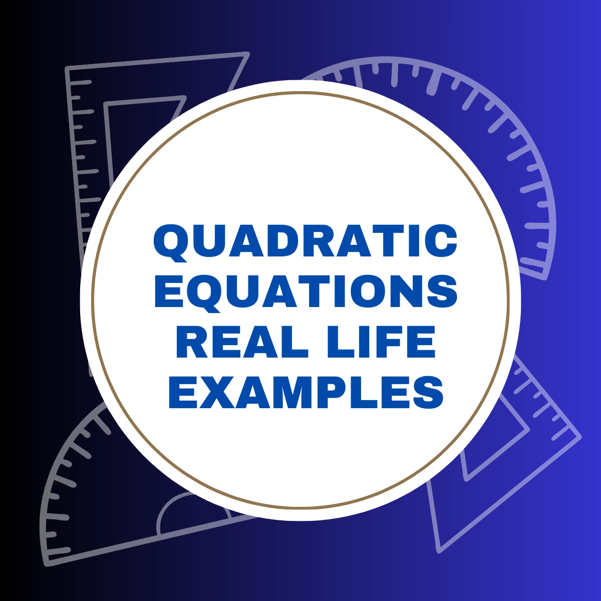 Quadratic Equations in Real Life